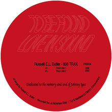 Load image into Gallery viewer, Russell E.L. Butler - 606 Trax 12"