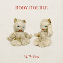 Load image into Gallery viewer, Body Double - Milk Fed LP
