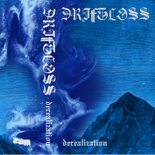 Load image into Gallery viewer, Driftloss - Derealization cassette
