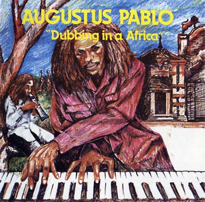 Augustus Pablo - Dubbing In Africa LP