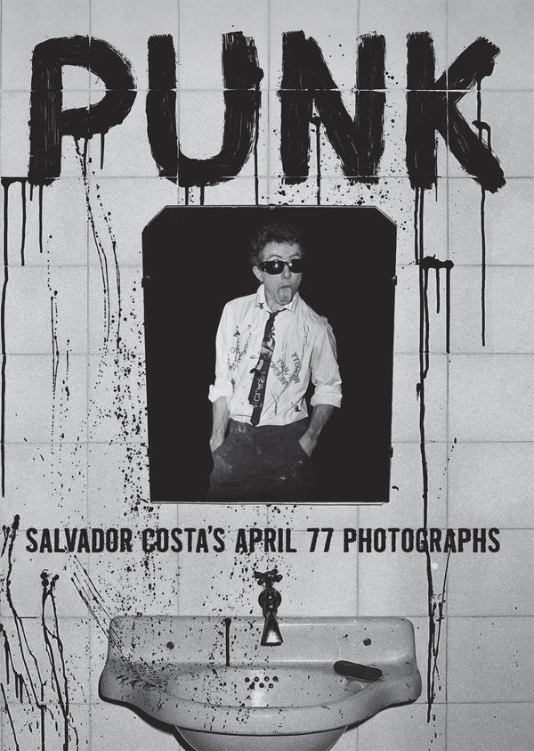 Punk: Salvador Costa's April 77 Photographs book
