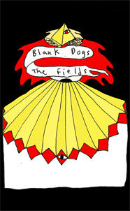 Blank Dogs - The Fields cassette