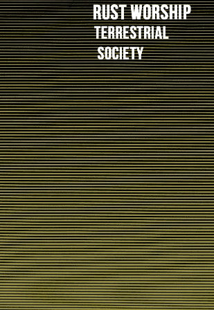 Rust Worship - Terrestrial Society cassette