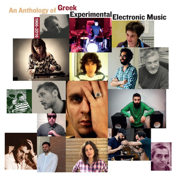 An Anthology of Greek Experimental Electronic Music 1966-2016 2LP