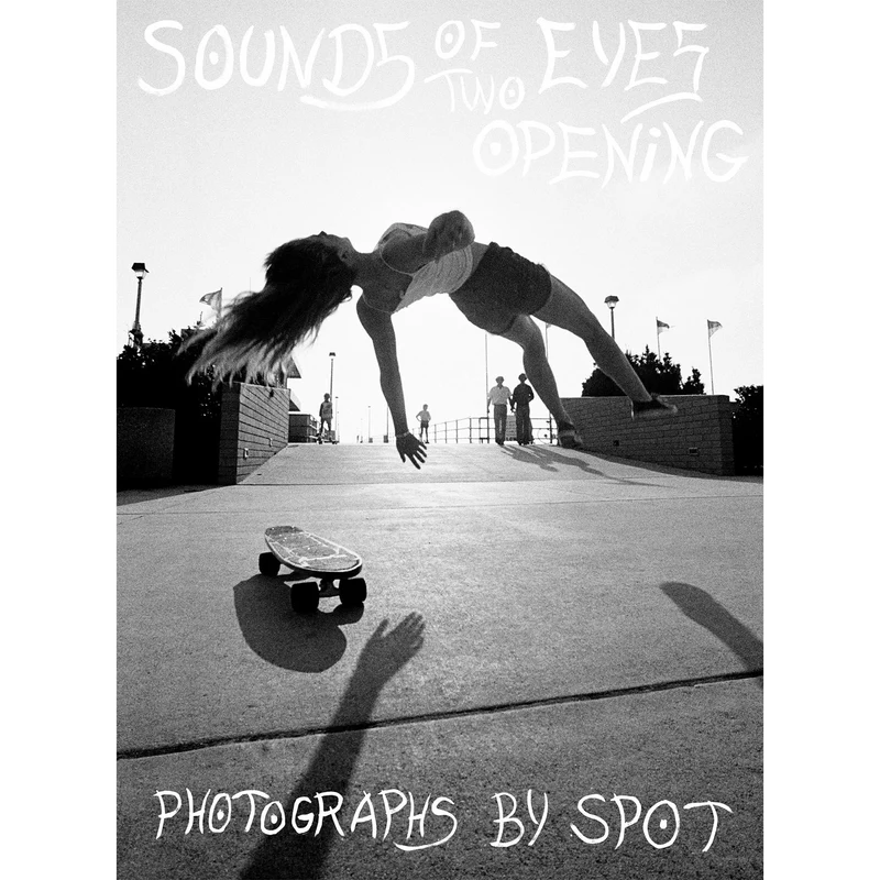 Sounds of Two Eyes Opening: Photographs by Spot book