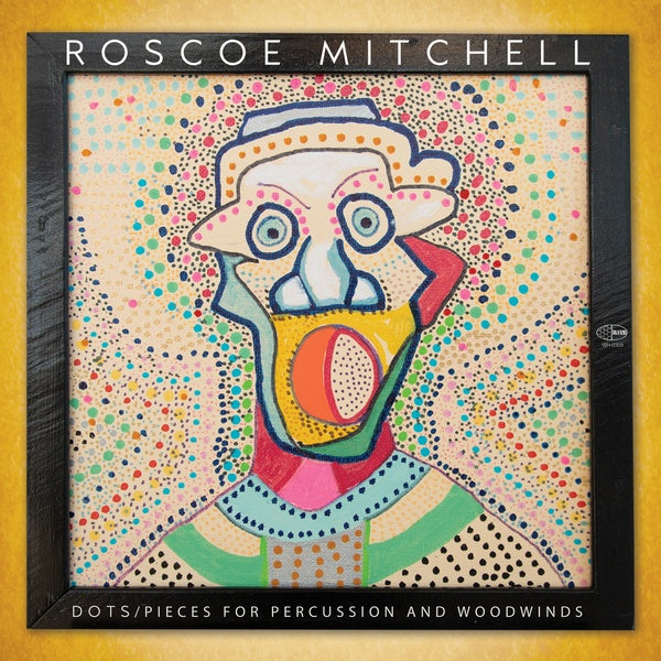 Roscoe Mitchell - Dots / Pieces For Percussion And Woodwinds LP