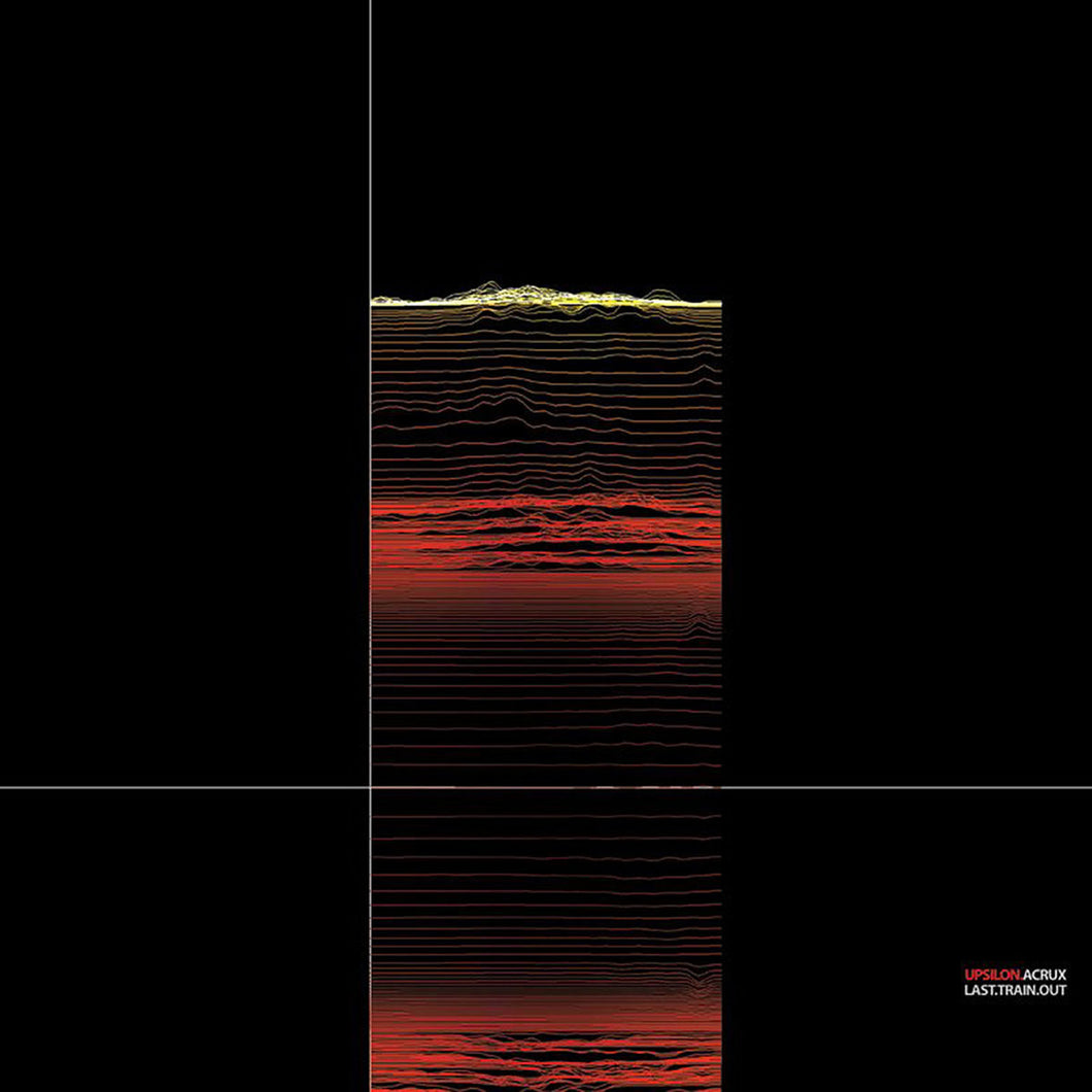 Upsilon Acrux - Last.Train.Out LP