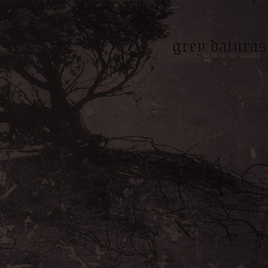 Grey Daturas - Dead In the Woods CD