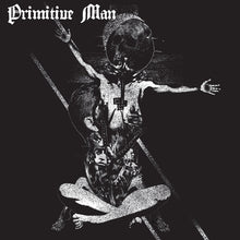 Load image into Gallery viewer, Primitive Man - Insurmountable LP
