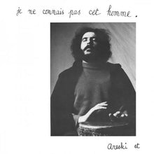 Load image into Gallery viewer, Areski &amp; Brigitte Fontaine - Je Ne Connais Pas Cet Homme LP
