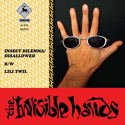 The Invisible Hands - Insect Dilemma/Disallowed 7