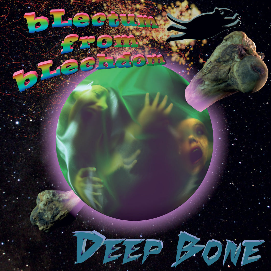 Blectum From Blechdom - DeepBone LP