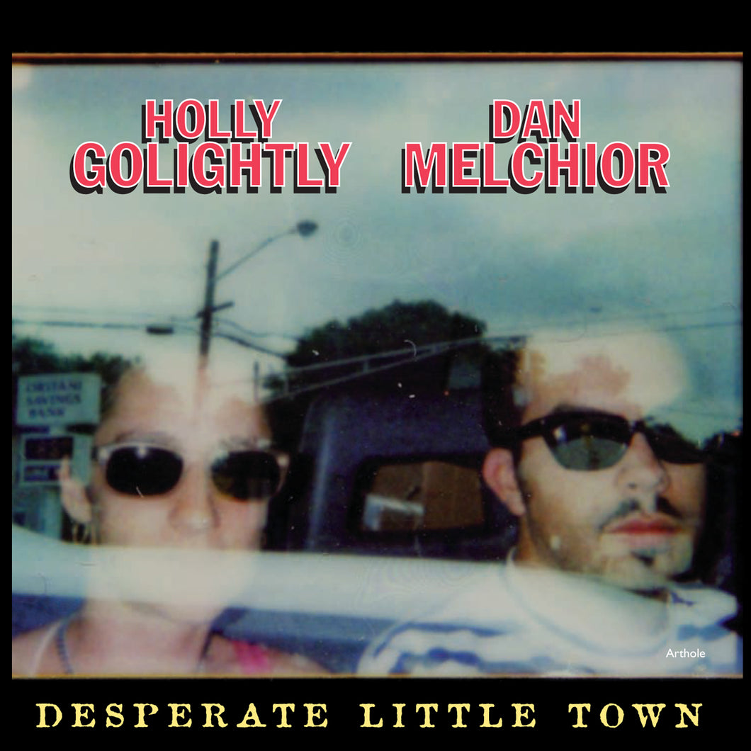 Dan Melchior & Holly Golightly - Desperate Little Town CD