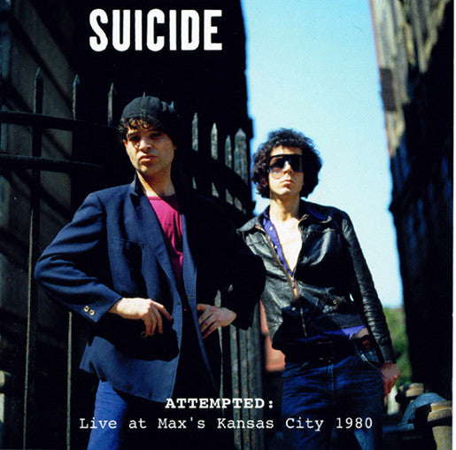 Suicide - Attempted: Live At Max's Kansas City 1980 CD