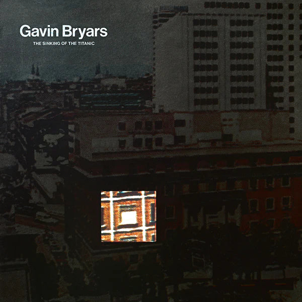 Gavin Bryars - The Sinking of the Titanic LP