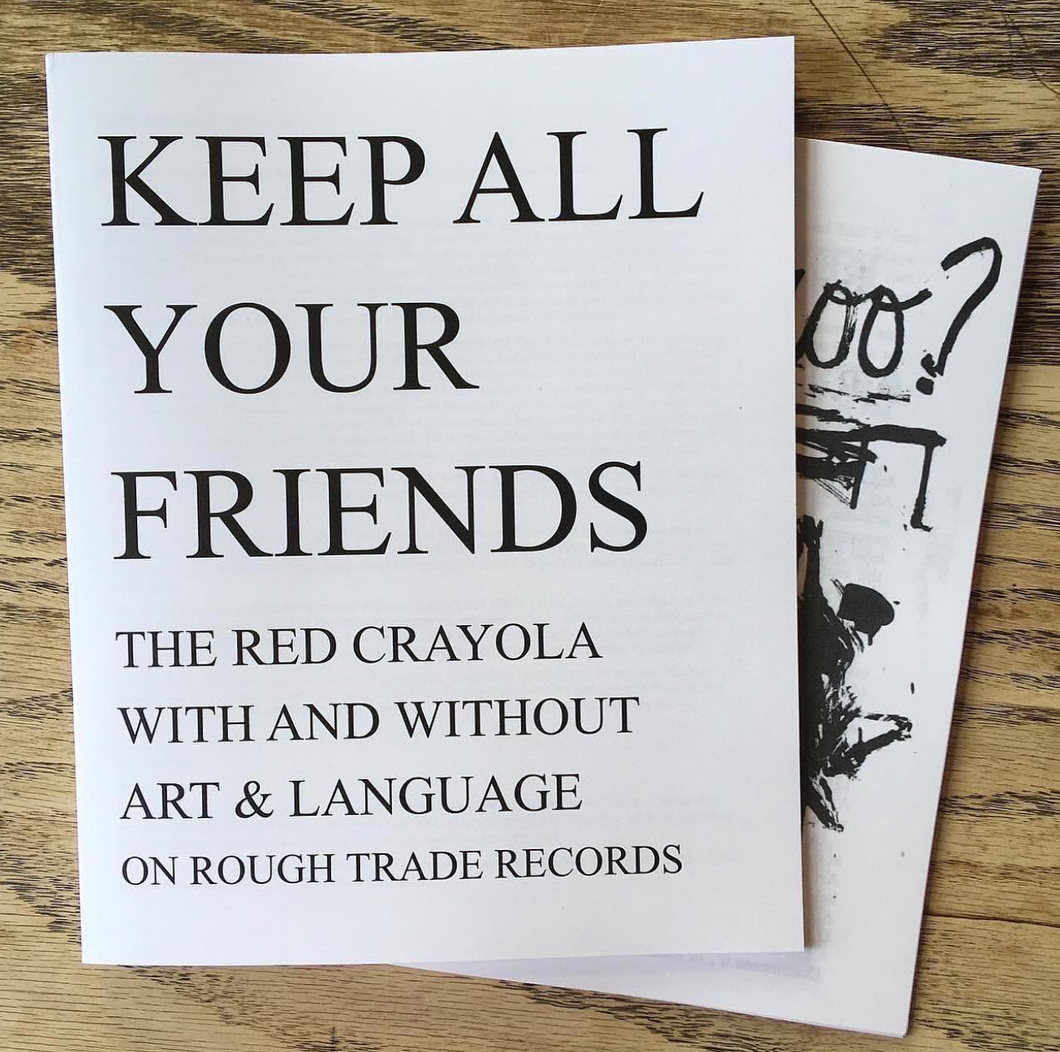 Keep All Your Friends: The Red Crayola with and without Art & Language on Rough Trade Records zine