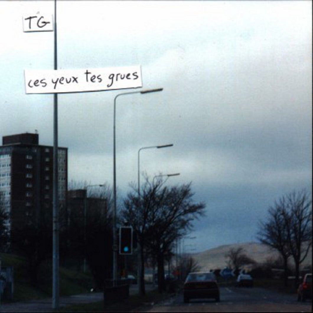 TG - Ces yeux tes grues LP