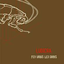 Load image into Gallery viewer, Ludicra - Fex Urbis Lex Orbis CD
