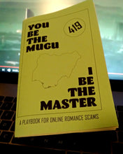 Load image into Gallery viewer, You Be the Mugu I Be the Master
